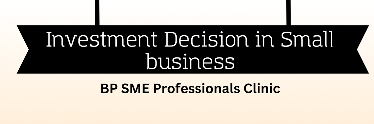 Investment decision in small business